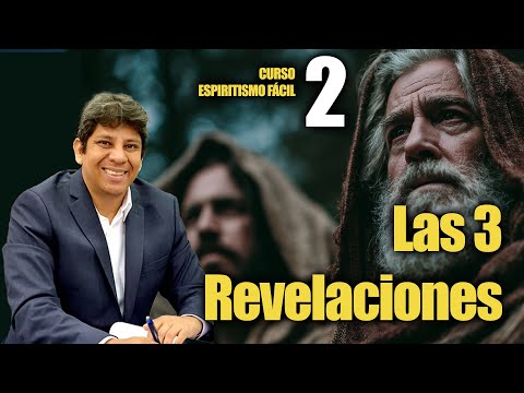 Las 3 Revelaciones | 02 Curso Espiritismo Fácil
