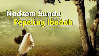 Download lagu Nadzom Sunda | Pepeling Ibadah mp3
