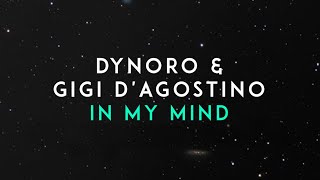 Dynoro, Gigi D'Agostino - In My Mind (Official Audio)