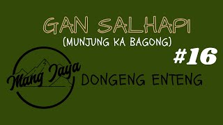 Download lagu Dongeng Mang Jaya - Gan Salhapi, Bagian 16, Dongeng Enteng Carita Sunda @MangJaya mp3 Download lagu Dongeng Mang Jaya - Gan Salhapi, Bagian 16, Dongeng Enteng Carita Sunda @MangJaya mp3
