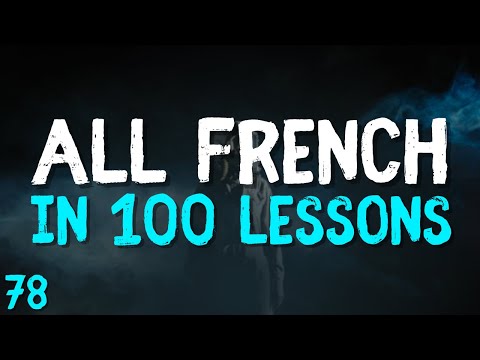 All French in 100 Lessons! Master French for Beginners! Most important french words! Lesson 78