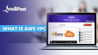 What is AWS VPC | VPC in AWS | AWS VPC Tutorial for Beginners | Intellipaat