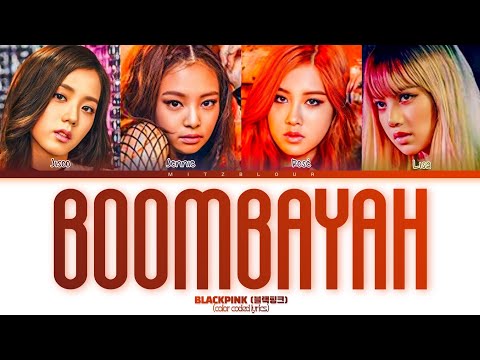 blackpink (블랙핑크) 'Boombayah' Color Coded Lyrics