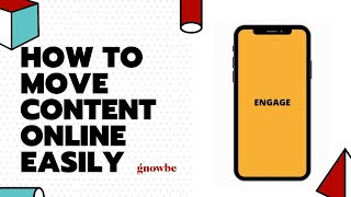 Gnowbe Webinars | How to Move Content Online Easily & With Impact