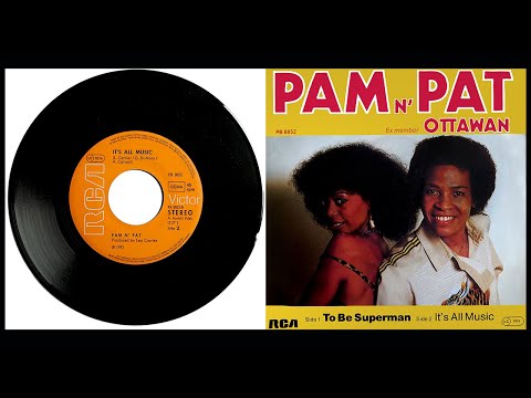 Pam N' Pat - It's All Music