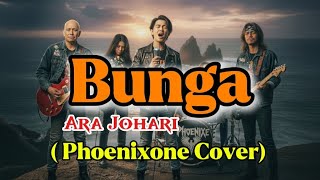 Download lagu Ara Johari – Bunga (Emotional Phoenixone Cover) mp3