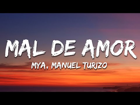 MYA, Manuel Turizo - MAL DE AMOR (Letra/Lyrics)