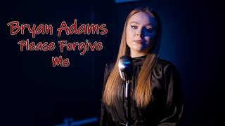 Download lagu Please Forgive Me - #bryanadams ; Cover by Daria Bahrin mp3