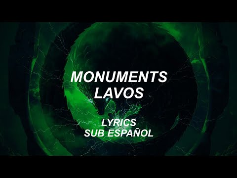 Monuments - Lavos | Lyrics | Sub Español