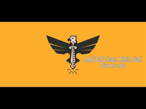 JAGGS feat. Katt Niall - Diamonds