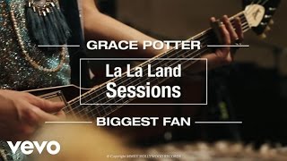 Grace Potter - Biggest Fan (Live from La La Land)