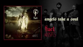 Fuel - Angels Take A Soul