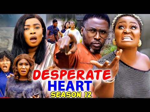 DESPERATE HEART SEASON 12-(New Trending Movie)Chizzy Alichi &Onny Micheal 2022 Latest Nigerian Movie