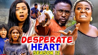 DESPERATE HEART SEASON 12-(New Trending Movie)Chizzy Alichi &Onny Micheal 2022 Latest Nigerian Movie