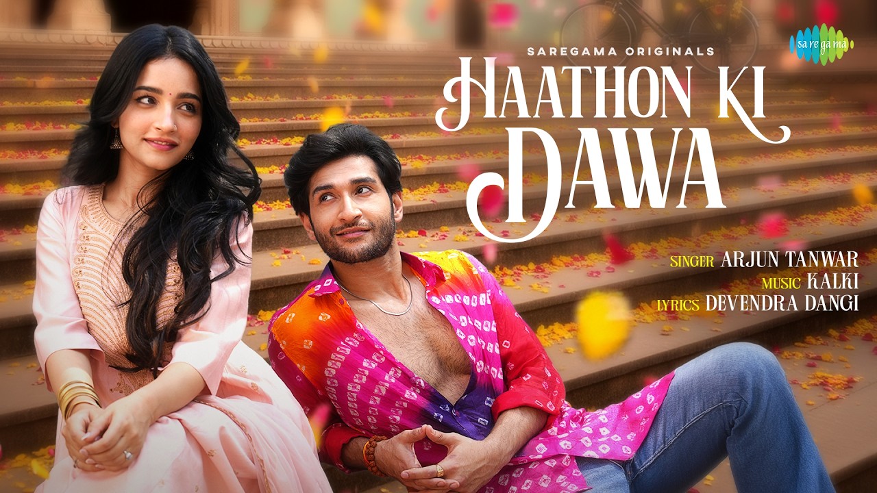 Haathon Ki Dawa Lyrics | Arjun Tanwar