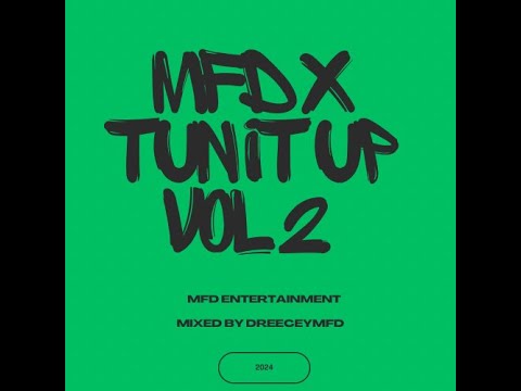 TUN IT UP VOL 2 (MFD DUB SESSION) 103.7 FM.DREECYMFD