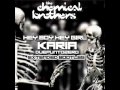 Chemical Brothers - Hey Boy Hey Girl (KARIA 2.0 ...