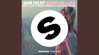 Show Me Love (EDX&#39;s Indian Summer Remix)