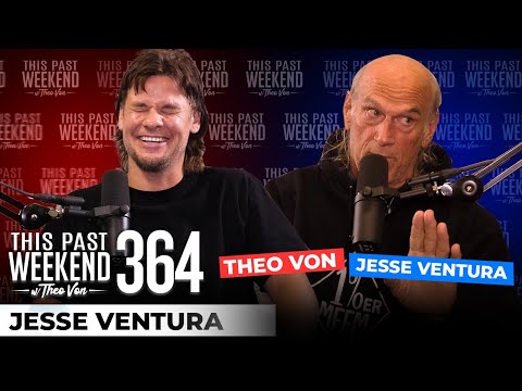 Jesse Ventura | This Past Weekend w/ Theo Von #364