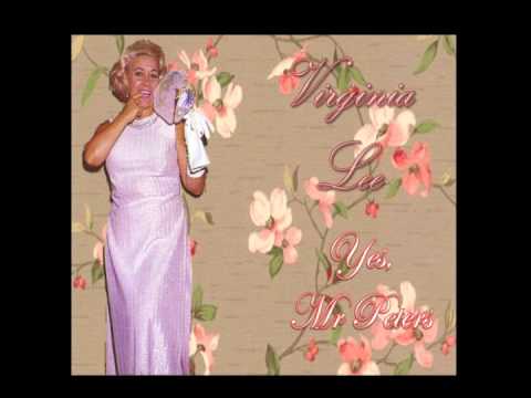 VIRGINIA LEE - YES, MR PETERS