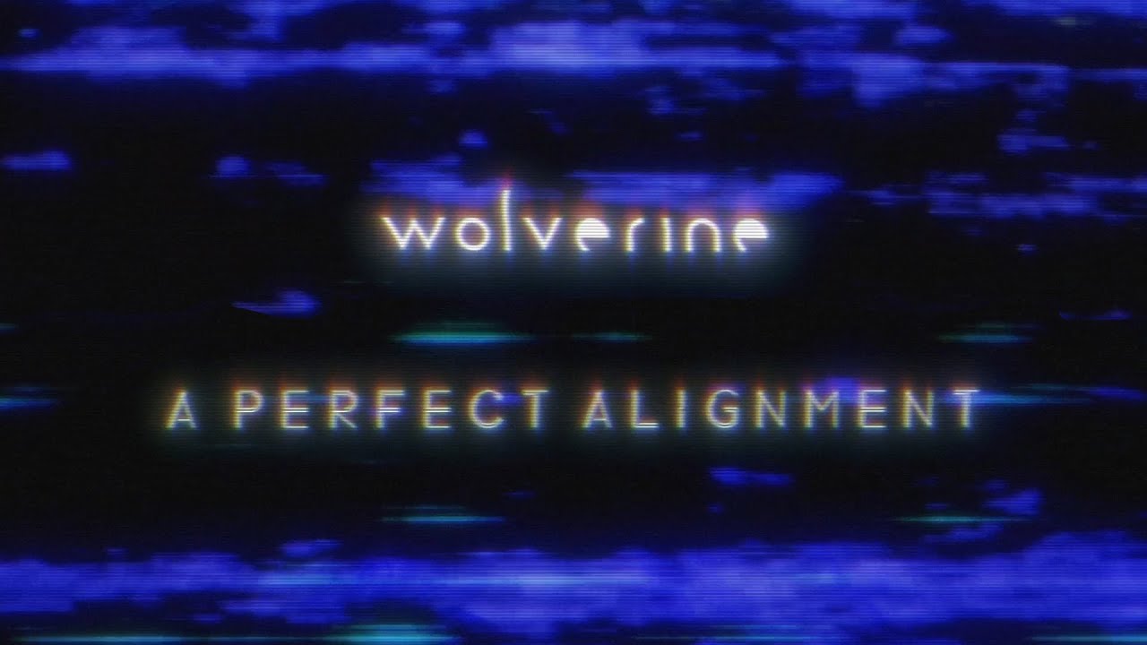 Wolverine - A Perfect Alignment (Official Lyric Video) - YouTube