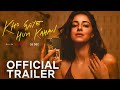 Kho Gaye Hum Kahan Trailer Ananya Pandey Netflix Orignal Film Kho Gaye Hum Kahan Movie Trailer