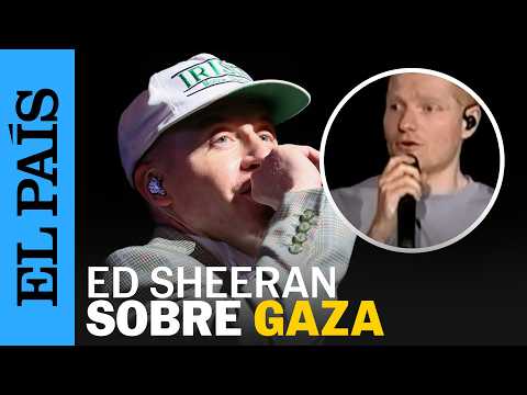 ED SHEERAN pide disculpas tras la polémica con el rapero Macklemore sobre GAZA E ISARAEL | EL PAÍS