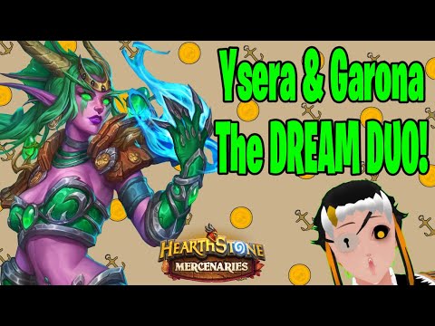 I CANT DREAM of A better duo then THIS! | Garona & Ysera Mercenaries | Hearthstone Mercenaries