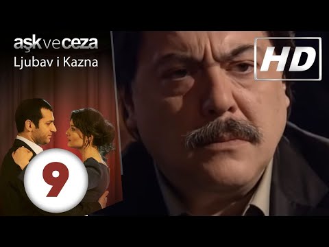 Ljubav i Kazna - Epizoda 9 | HD