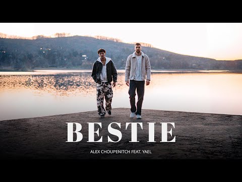 Alex Choupenitch feat. Yael - BESTIE (Official Video) Prod. By ThugStage