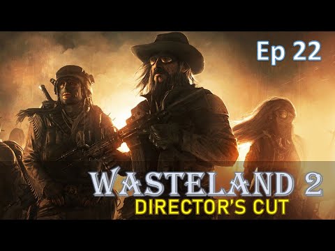 Wasteland 2 Director's Cut (SJ) Playthrough - Ep22: A Visit to the Gorkinovich Distillery!
