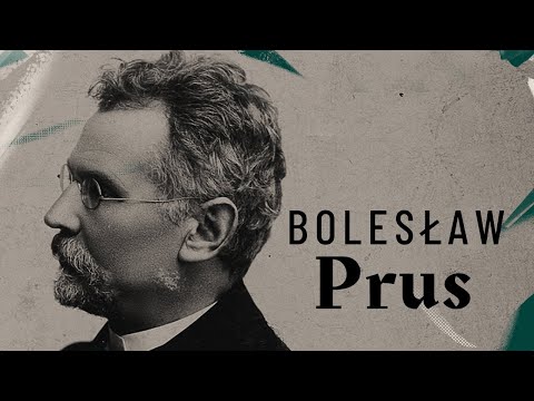 Bolesław Prus | W powiększeniu