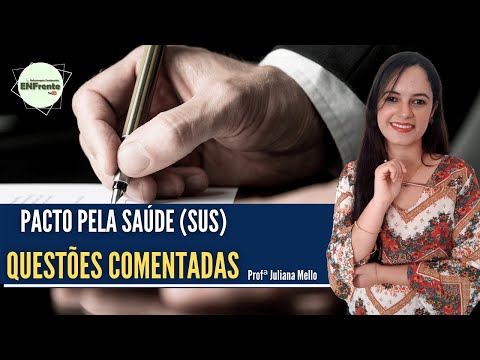 Questões Comentadas - Pacto pela Saúde (Legislação do SUS) | Profª Juliana Mello