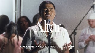 Altar (feat. Justus Tams)- Maryanne J. George |TRIBL