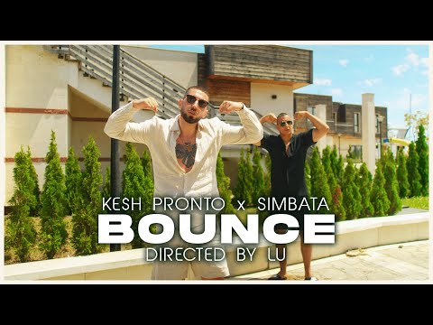Kesh Pronto x Simbata - BOUNCE [Official Video]