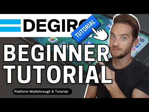 How To Use Degiro - Platform Walkthrough & Tutorial