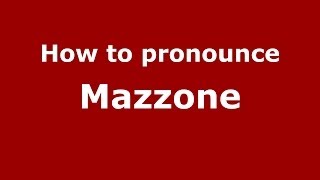 How to pronounce Mazzone