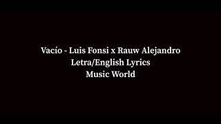 Vacío - Luis Fonsi x Rauw Alejandro Letra/English Lyrics
