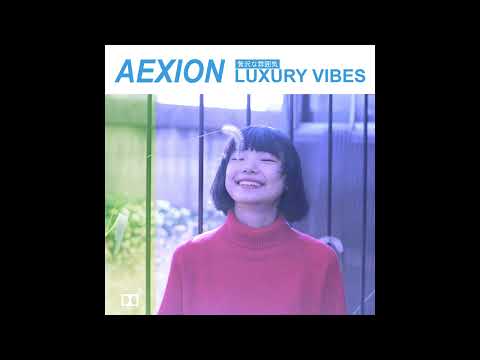 Aexion - Luxury Vibes (Album)