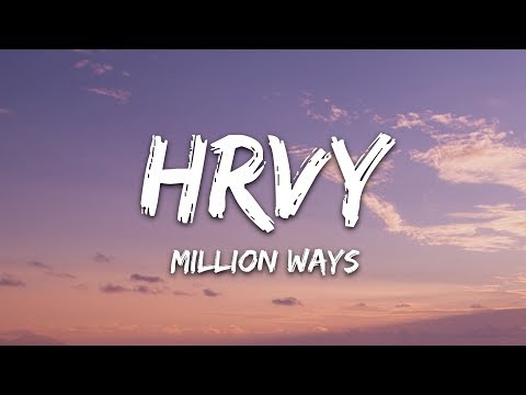HRVY - Million Ways (Lyrics)
