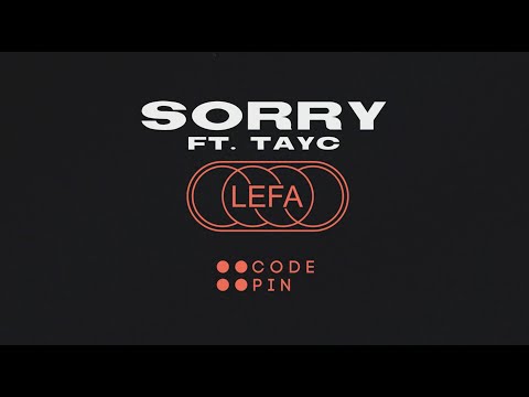Lefa - Sorry ft. Tayc (Lyrics video)