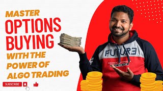 "Master Options Buying with the Power of Algo Trading"