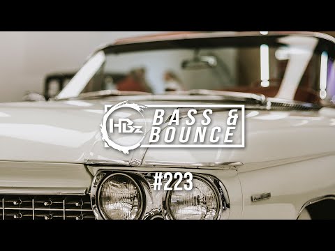 HBz - Bass & Bounce Mix #223