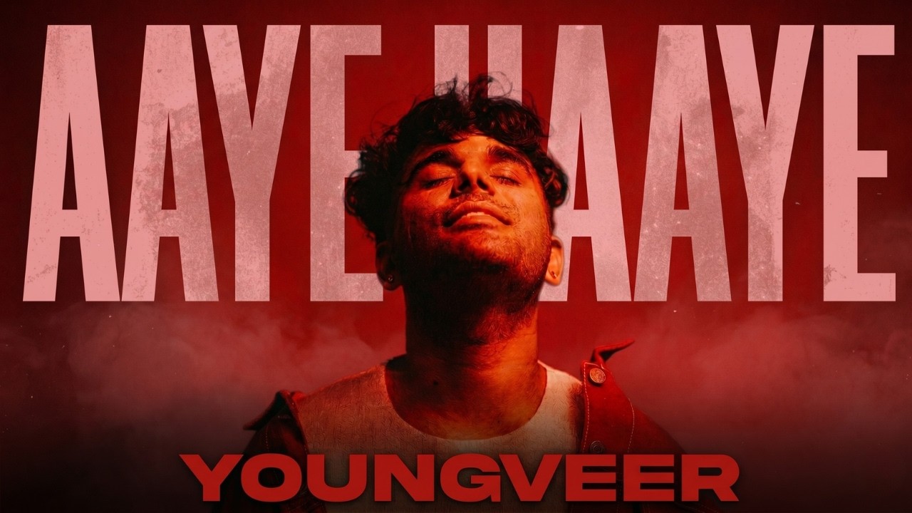 Aaye Haaye Lyrics | Youngveer