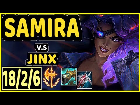 SAMIRA vs JINX - 18/2/6 KDA BOTTOM ADC GAMEPLAY - EUW Ranked GRANDMASTER
