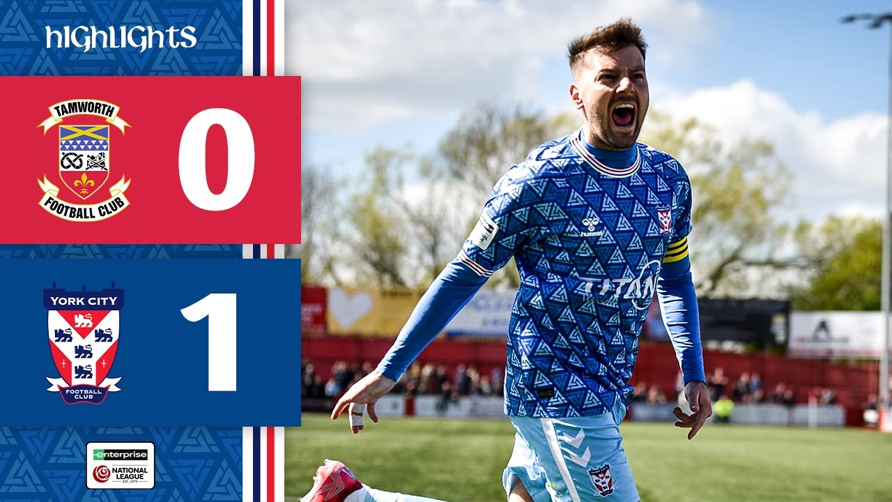 Tamworth vs York City Highlights