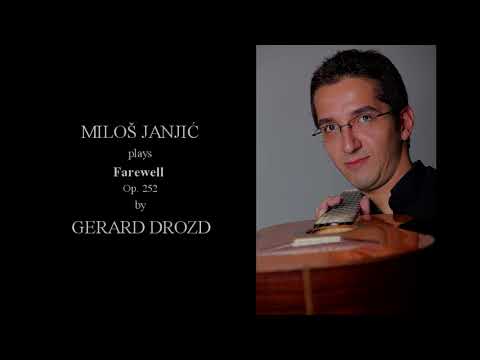 Gerard Drozd - Farewell op. 252 played by Miloš Janjić