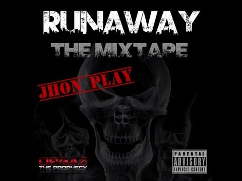 JHON PLAY BLOQUE IV -RUNAWAY (MIXTAPE)