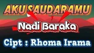 Download lagu NADI BARAKA / AKU SAUDARAMU / ( KARAOKE ORIGINAL) mp3