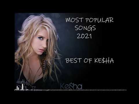 Kesha Playlist Album 2021 || The Best Songs Of Kesha || Vol. 3 [BASS BOOSTED]